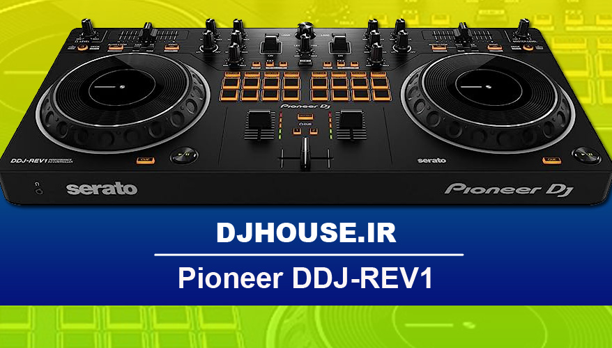 خرید و فروش و تحلیل تخصصی دستگاه دی جی کنترلر پایونیر pioneer DDJ-REV1